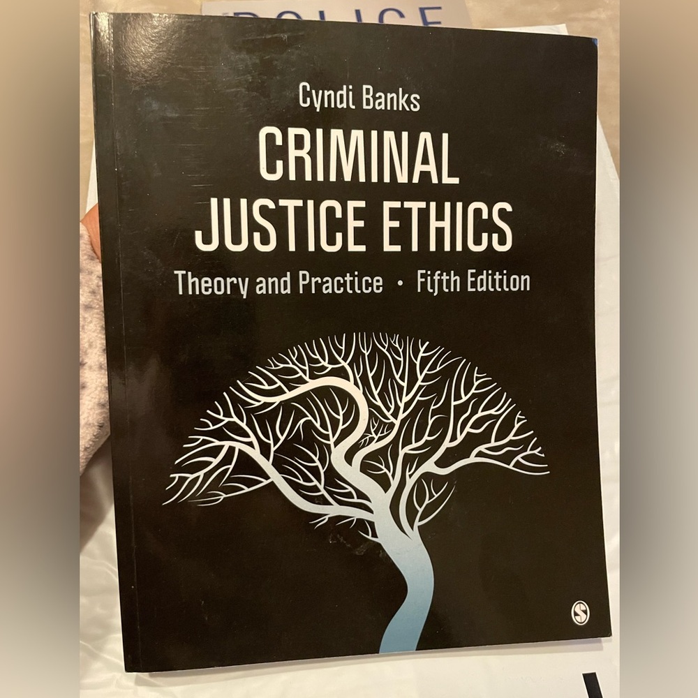 Criminal Justice Ethics Theory & Practice 5th Edition Cyndi Banks
